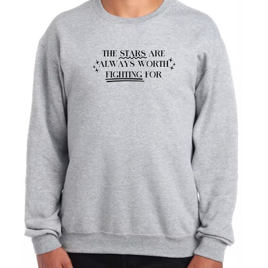 *PREORDER* Grey - The Stars Are Always Worth Fighting For (Annotated Style) Sweatshirt