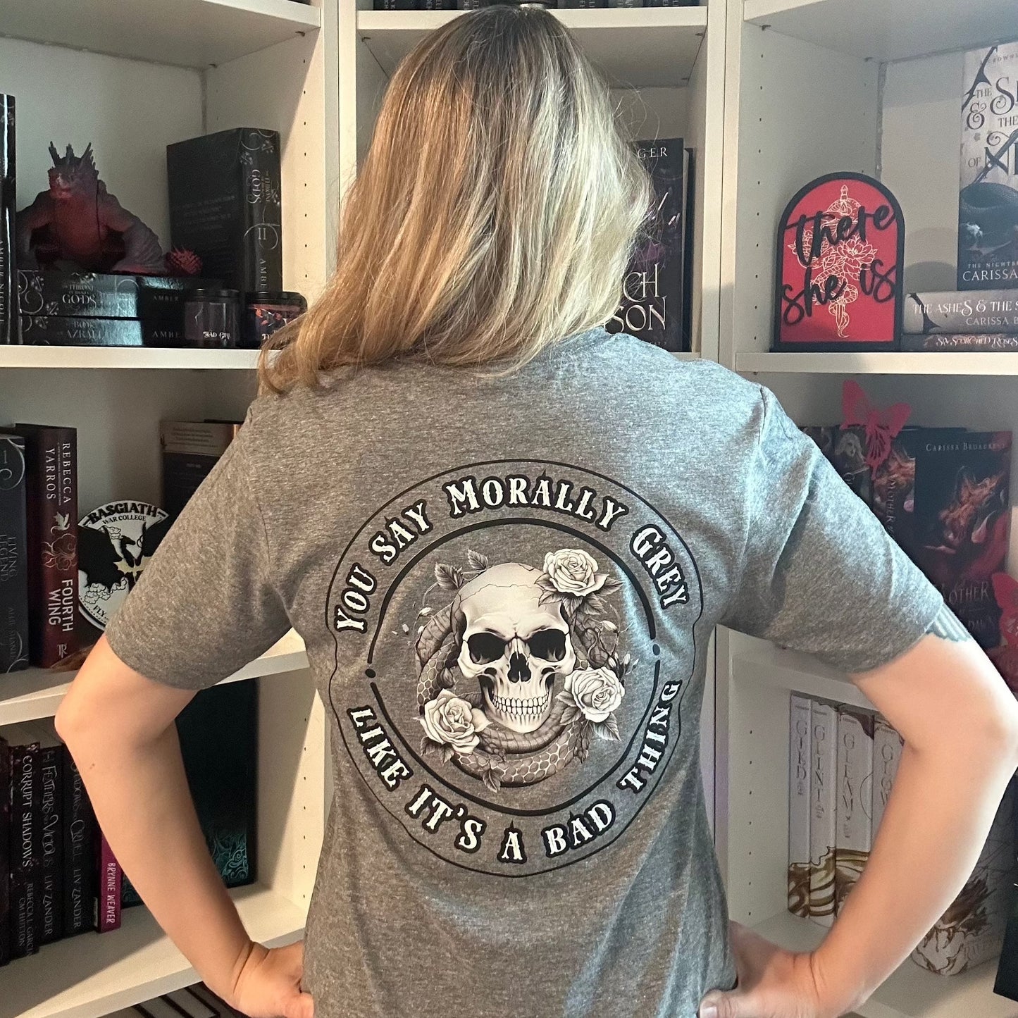 You Say Morally Grey Like It's A Bad Thing Tee