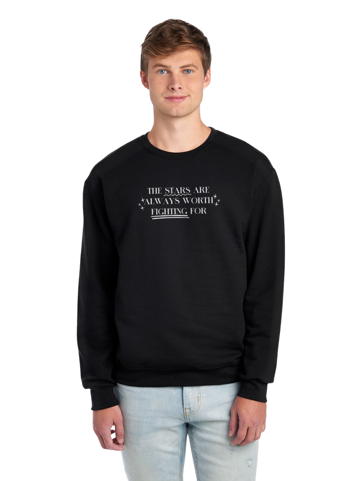 *PREORDER* The Stars Are Always Worth Fighting For (Annotated Style) Sweatshirt
